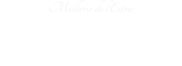 Miellerie de l'Estrie Miellerie de l'Estrie est distributeur des produits en semi-gros dans plusieurs restaurants/hôtels de la région de l'Estrie. Notre miel, de qualité supérieure, est irréprochable. Ce miel savoureux est non-pasteurisé et non micro-filtré. On est fier d'appeler notre miel brut. Brut comme dans le, directement de la ruche dans votre pot, sans aucune transformation ou altération du produit.  DIFFÉRENTS FORMATS DISPONIBLES POUR COUVRIR TOUS VOS BESOINS  CONTACTEZ-NOUS POUR PLUS D'INFORMATIONS